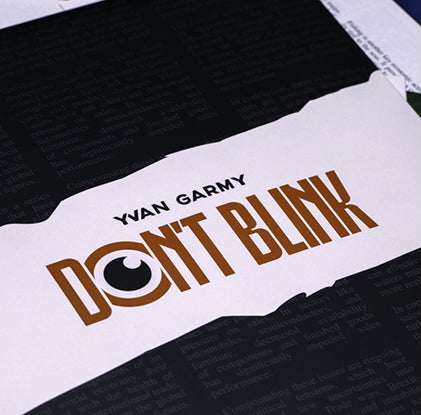 Don't Blink by Yvan Garmy