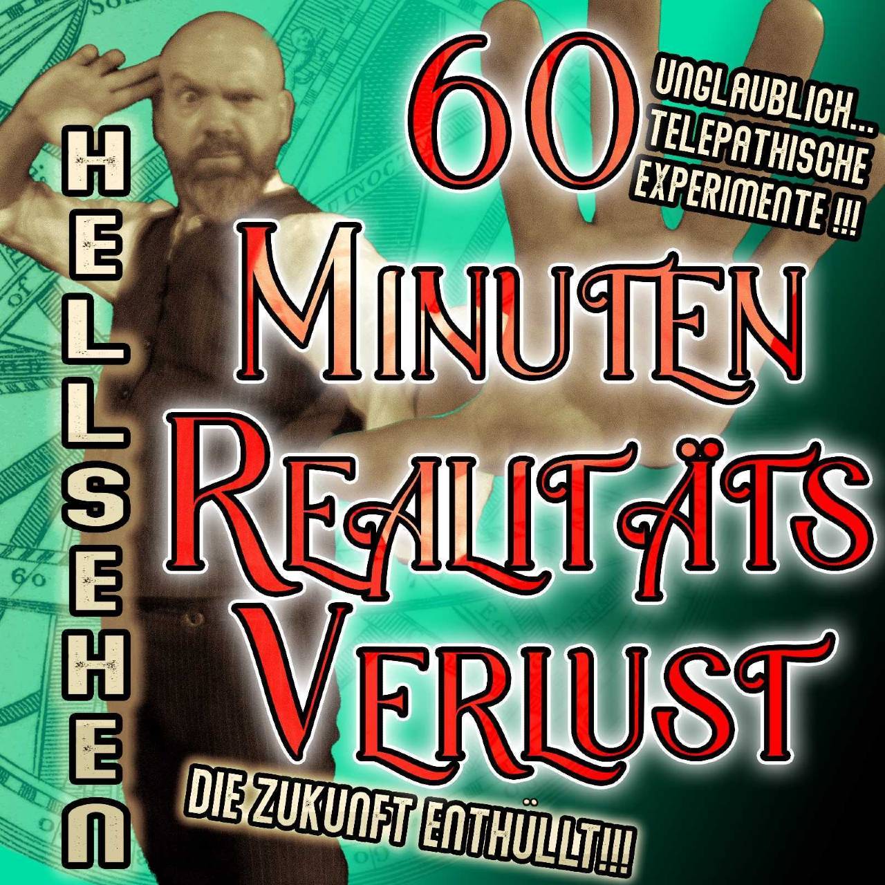 60 Minuten Realitätsverlust