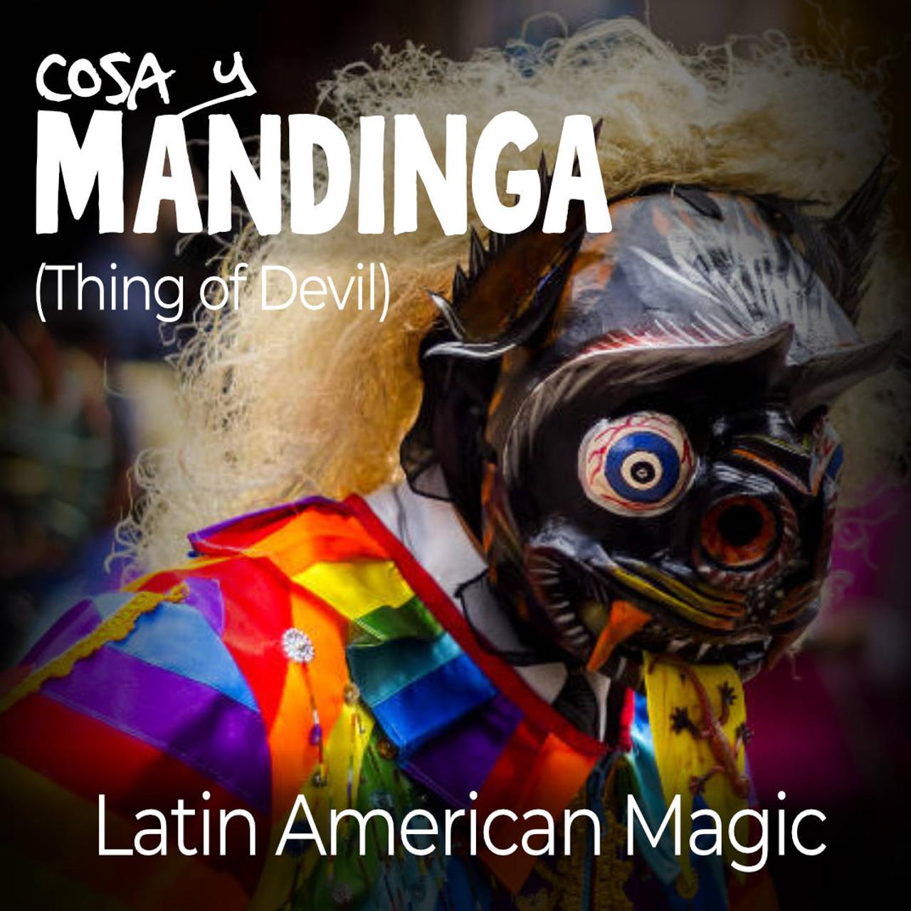 Cosa y Mandinga. Latinamerican Magic